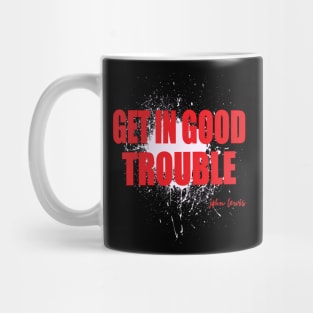 Get in Good Trouble Necessary Trouble, John Lewis Mug